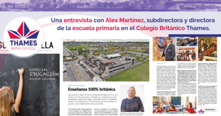 Una entrevista con Alex Martínez, subdirectora y directora  de la escuela primaria en el Colegio Británico Thames.